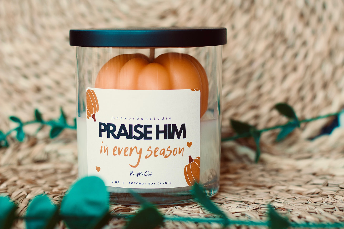 Praise him in every season