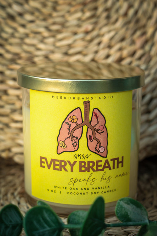 Every Breath Speaks His Name